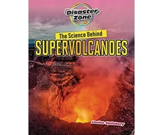 KNYGA Louise Spilsbury Science Behind Supervolcanoes