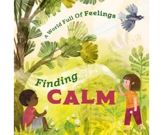 KNYGA Louise Spilsbury World Full of Feelings: Finding Calm