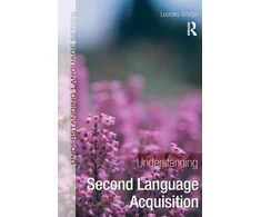 KNYGA Lourdes Ortega Understanding Second Language Acquisition