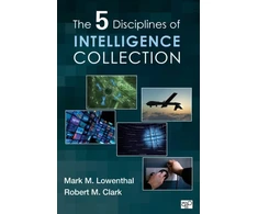 KNYGA Lowenthal Mark M Five Disciplines of Intelligence Collection