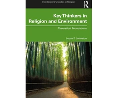 KNYGA Lucas F Johnston Key Thinkers in Religion and Environment