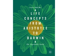 KNYGA Lucas John Mix Life Concepts from Aristotle to Darwin
