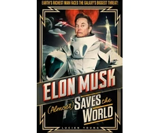 KNYGA Lucien Young Elon Musk (Almost) Saves The World