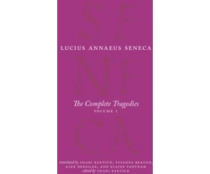 KNYGA Lucius Annaeus Seneca Complete Tragedies, Volume 1