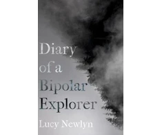 KNYGA Lucy Newlyn Diary of a Bipolar Explorer