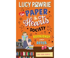 KNYGA Lucy Powrie Paper &amp; Hearts Society: Bookishly Ever After