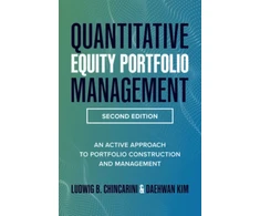 KNYGA Ludwig B Chincarini Quantitative Equity Portfolio Management, Second Edition: An Active Approach to Portfolio Construction and Management