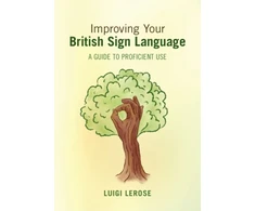 KNYGA Luigi Lerose Improving Your British Sign Language