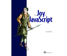 KNYGA Luis Atencio Joy of JavaScript, The