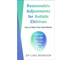 KNYGA Luke Beardon Reasonable Adjustments for Autistic Children