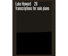 KNYGA Luke Howard 28 transcriptions for solo piano