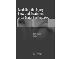KNYGA Lulu Zhang Modeling the Injury Flow and Treatment after Major Earthquakes
