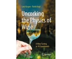 KNYGA Lutz Kasper Uncorking the Physics of Wine