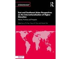 KNYGA Ly Thi Tran East and Southeast Asian Perspectives on the Internationalisation of Higher Education