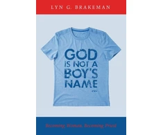 KNYGA Lyn Brakeman God Is Not a Boy's Name
