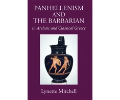 KNYGA Lynette Mitchell Panhellenism and the Barbarian in Archaic and Classical Greece