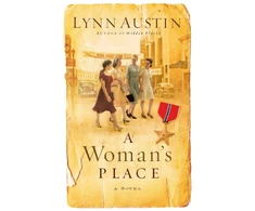 KNYGA Lynn Austin Woman`s Place – A Novel