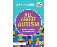 KNYGA Lynn Mccann All About Autism: A Practical Guide for Secondary Teachers