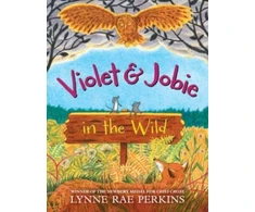 KNYGA Lynne Rae Perkins Violet and Jobie in the Wild