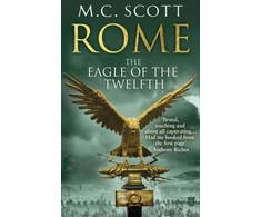 KNYGA M C Scott Rome: The Eagle Of The Twelfth