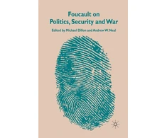 KNYGA M Dillon Foucault on Politics, Security and War