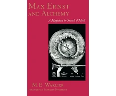 KNYGA M E Warlick Max Ernst and Alchemy