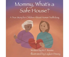 KNYGA M F Renee Mommy, What's a Safe House?