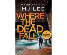 KNYGA M J Lee Where The Dead Fall