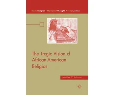 KNYGA M Johnson The Tragic Vision of African American Religion
