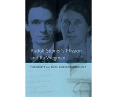 KNYGA M Kirchner Buckholt Rudolf Steiner's Mission and Ita Wegman