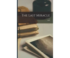 KNYGA M. P. 1865-1947 Shiel Last Miracle