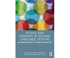 KNYGA M Rafael Salaberry Ethics and Context in Second Language Testing