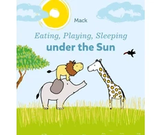 KNYGA Mack Van Gageldonk Eating, Playing, Sleeping under the Sun