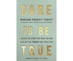 KNYGA Madison Prewett Troutt Dare to Be True
