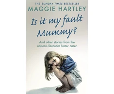 KNYGA Maggie Hartley Is It My Fault Mummy?