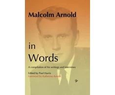 KNYGA Malcolm Arnold in Words