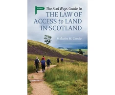 KNYGA Malcolm M Combe The Scotways Guide to the Law of Access to Land in Scotland