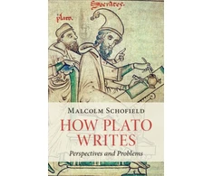 KNYGA Malcolm Schofield How Plato Writes