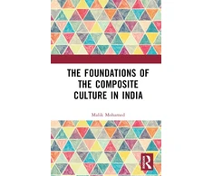 KNYGA Malik Mohamed Foundations of the Composite Culture in India