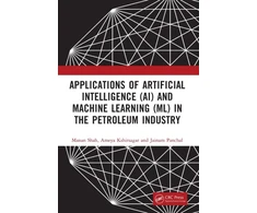 KNYGA Manan Shah Applications of Artificial Intelligence (AI) and Machine Learning (ML) in the Petroleum Industry