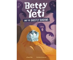 KNYGA Mandy R Marx Betty the Yeti and the Ghostly Shadows