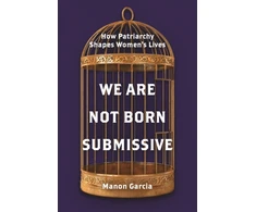 KNYGA Manon Garcia We Are Not Born Submissive