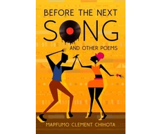 KNYGA Mapfumo Clement Chihota Before the next song and other poems
