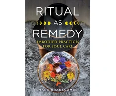 KNYGA Mara Branscombe Ritual as Remedy