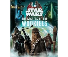 KNYGA Marc Sumerak Star Wars: The Secrets of the Wookiees