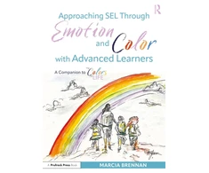 KNYGA Marcia Brennan Approaching SEL Through Emotion and Color with Advanced Learners