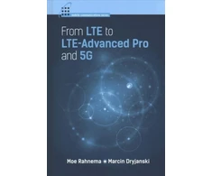 KNYGA Marcin Dryjanski Moe Rahnema From LTE to LTE-Advanced Pro and 5G