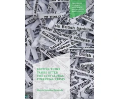 KNYGA Marcos Gonzalez Hernando British Think Tanks After the 2008 Global Financial Crisis