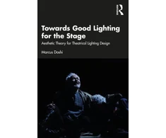 KNYGA Marcus Doshi Towards Good Lighting for the Stage