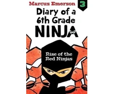 KNYGA Marcus Emerson Rise of the Raudona Ninjas: Diary of a 6th Grade Ninja Book 3